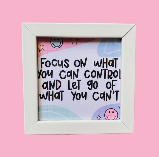 Focus on what you can control